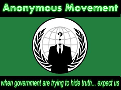 anon movement when govt are trying to hide truth expect us